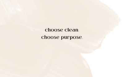 Choose Clean. Choose Purpose.